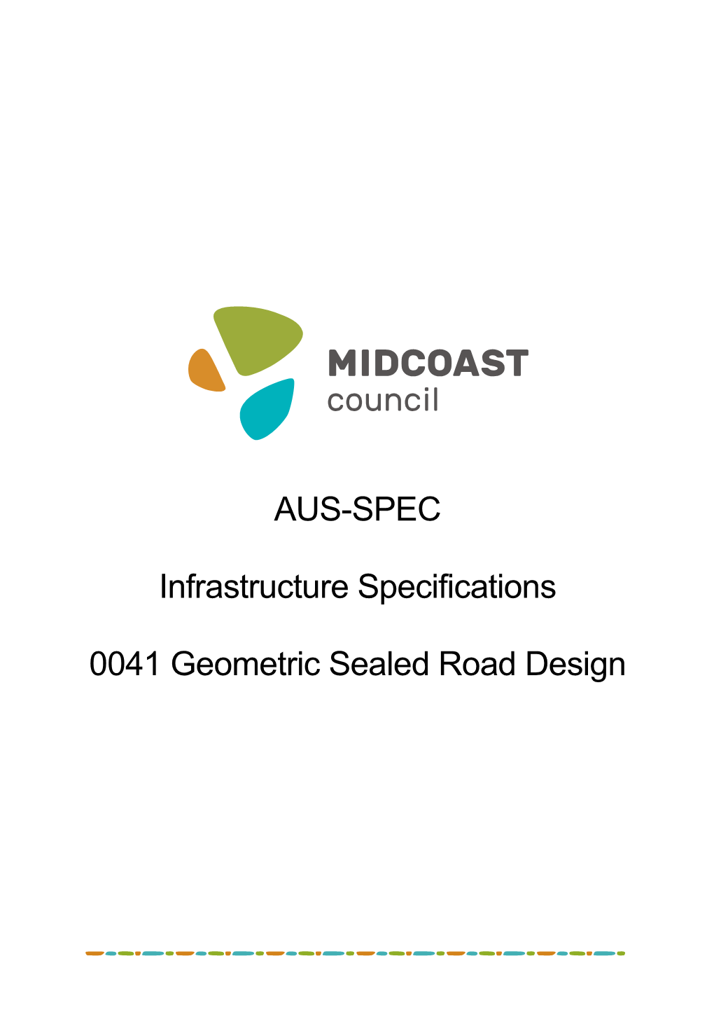 AUS-SPEC Infrastructure Specifications 0041 Geometric Sealed Road Design