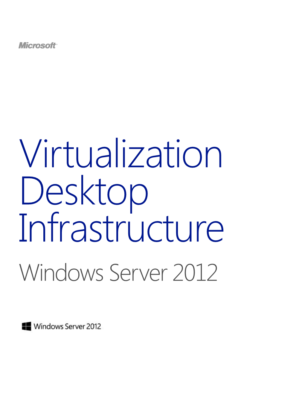 Virtualization Desktop Infrastructure Windows Server 2012 Table of Contents