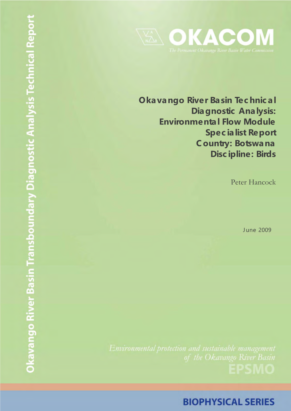 Okavango River Basin Technical Diagnostic Analysis: Environmental Flow Module Specialist Report Country: Botswana Discipline: Birds