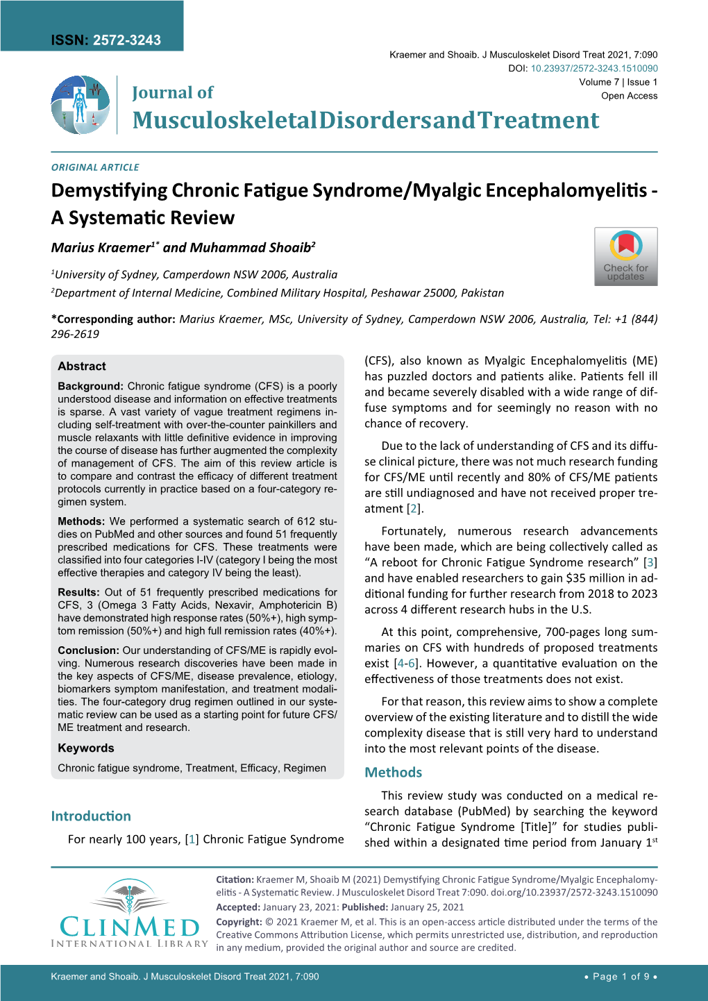 Demystifying Chronic Fatigue Syndrome/Myalgic Encephalomyelitis - a Systematic Review Marius Kraemer1* and Muhammad Shoaib2