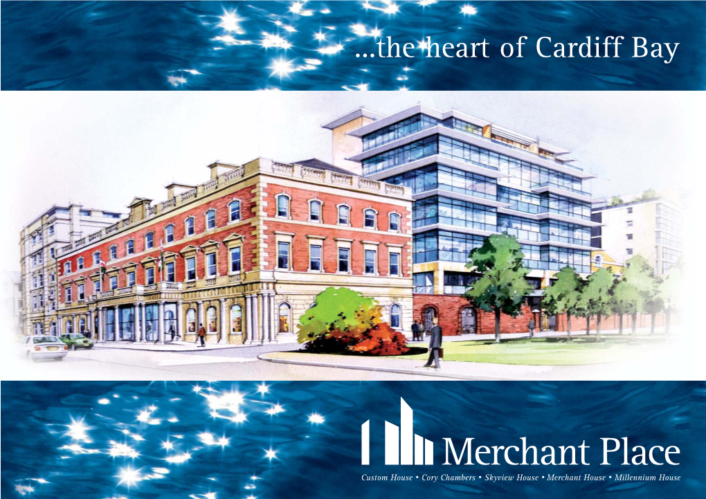 The Heart of Cardiff Bay a Capital Development Work, Live and Play in the Centre of Cardiff’S Waterfront