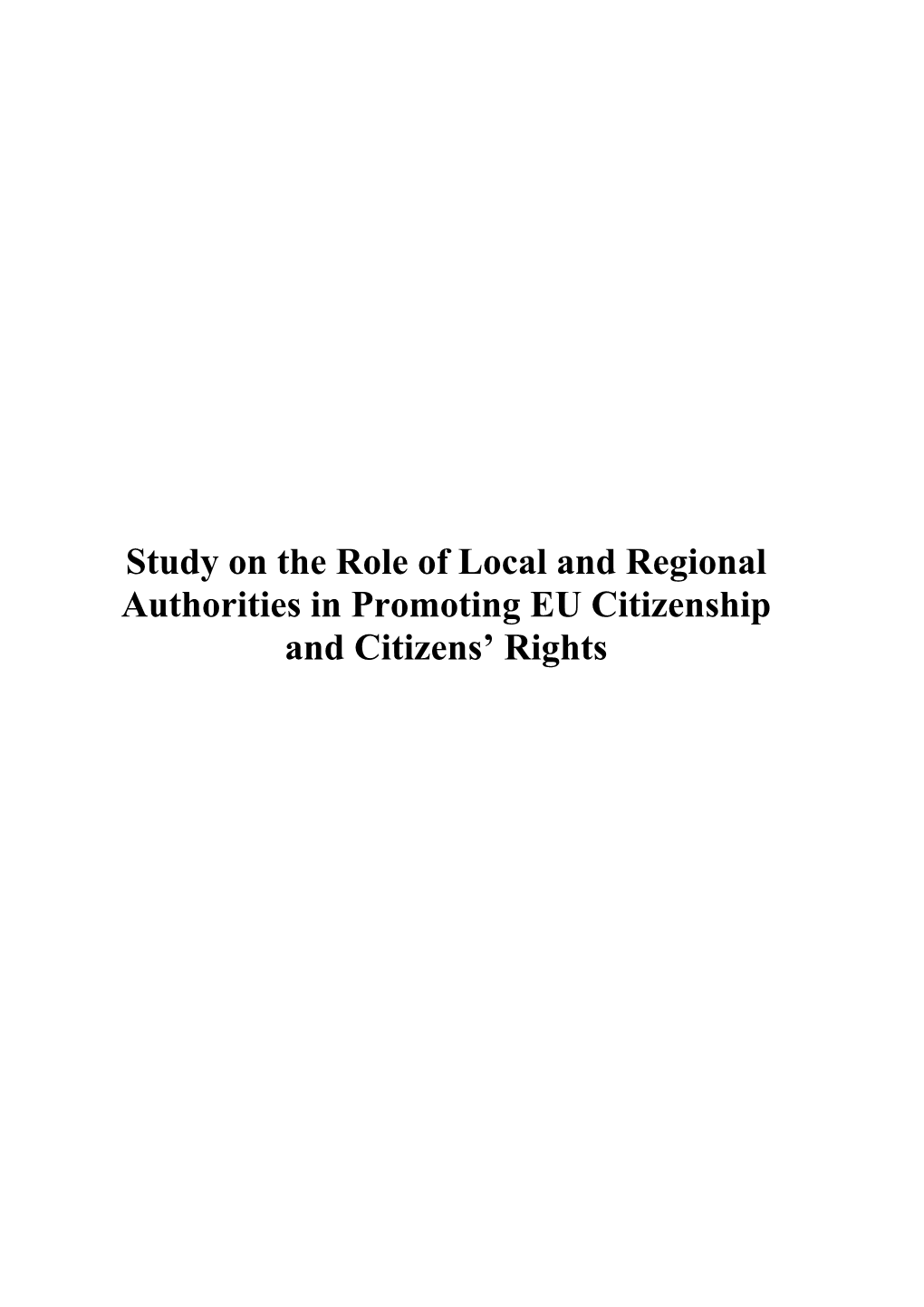 Study on the Role of Local and Regional Authorities in Promoting EU Citizenship and Citizens' Rights