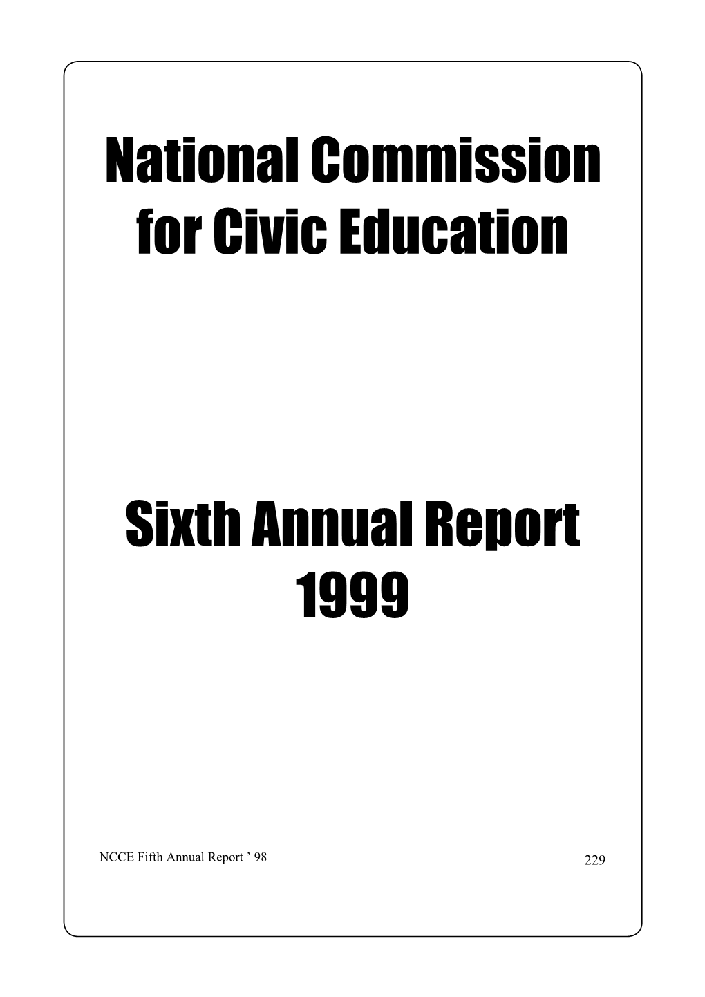 Sixth Annual Report 1999