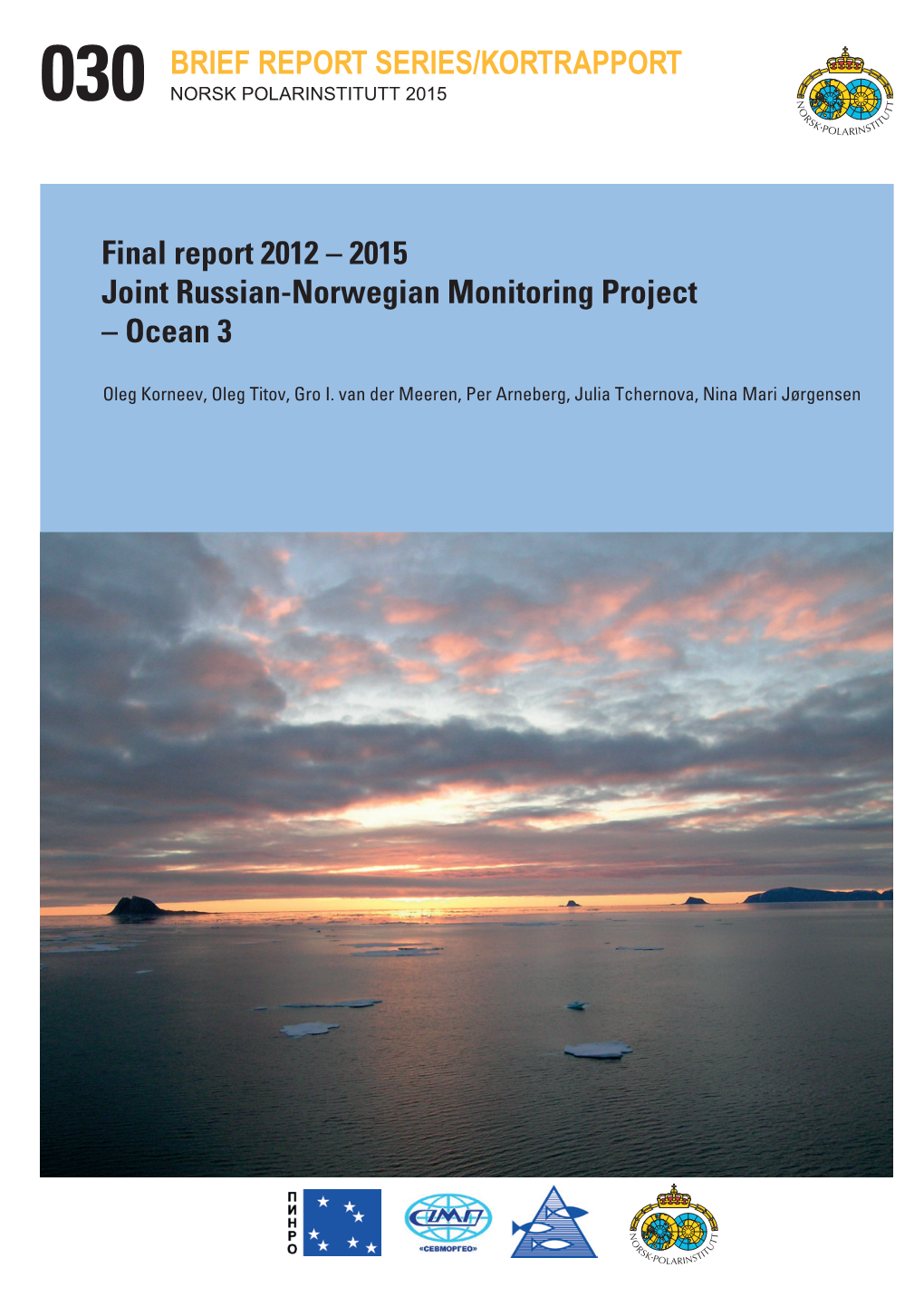 2015 Joint Russian-Norwegian Monitoring Project – Ocean 3