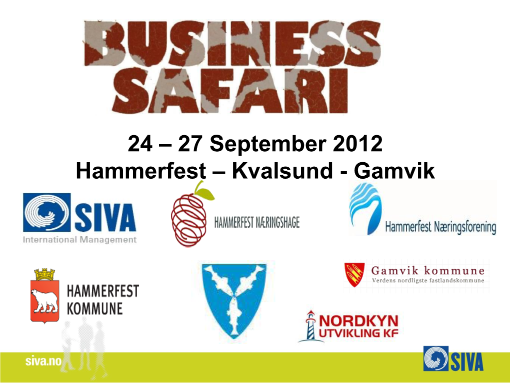 24 – 27 September 2012 Hammerfest – Kvalsund