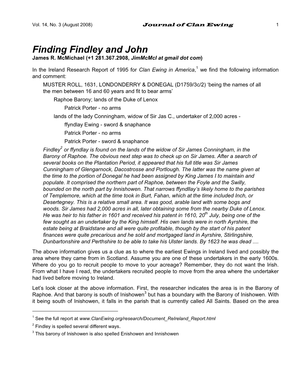 Finding Findley and John James R