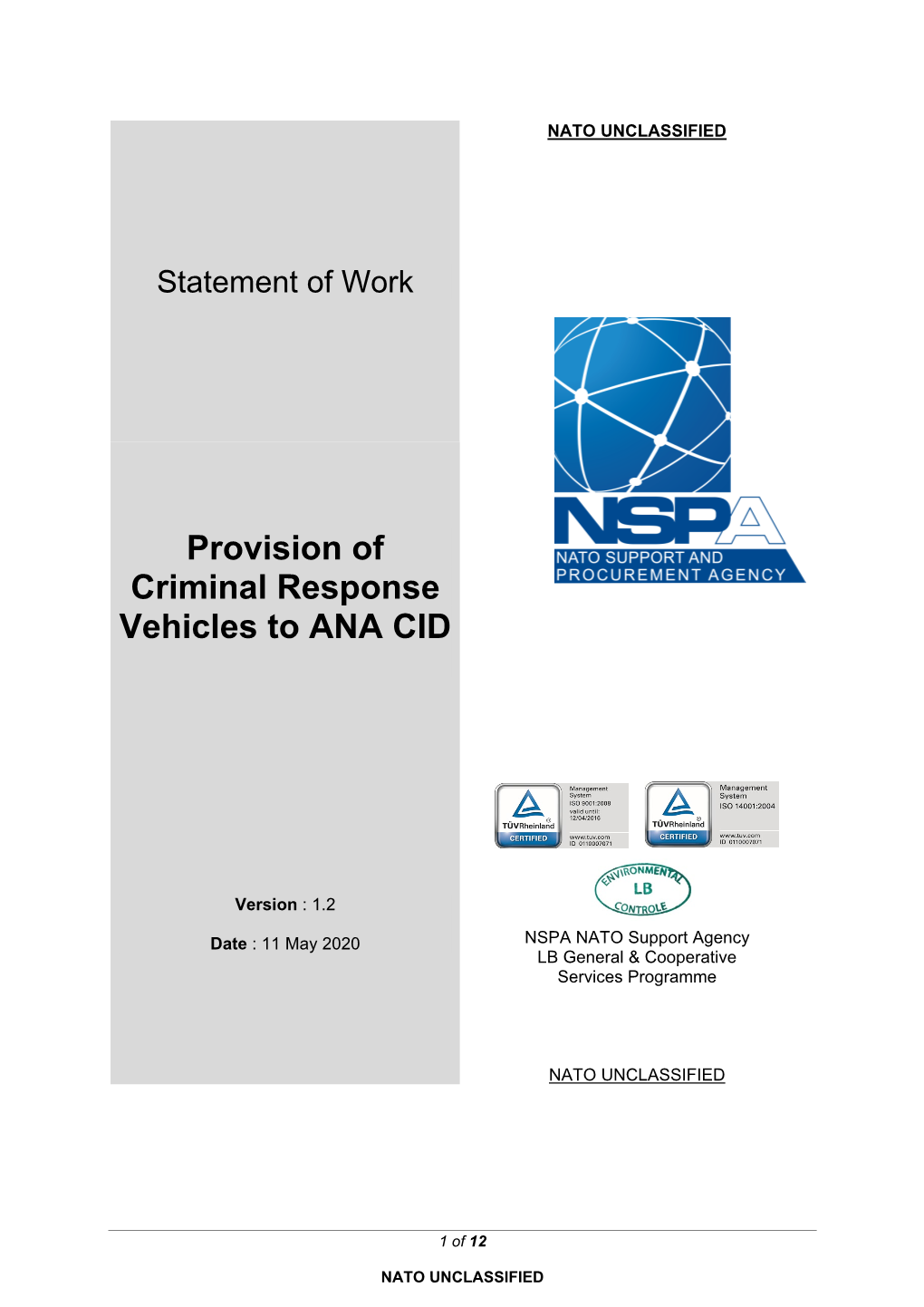 Provision of Criminal Response Vehicles to ANA CID
