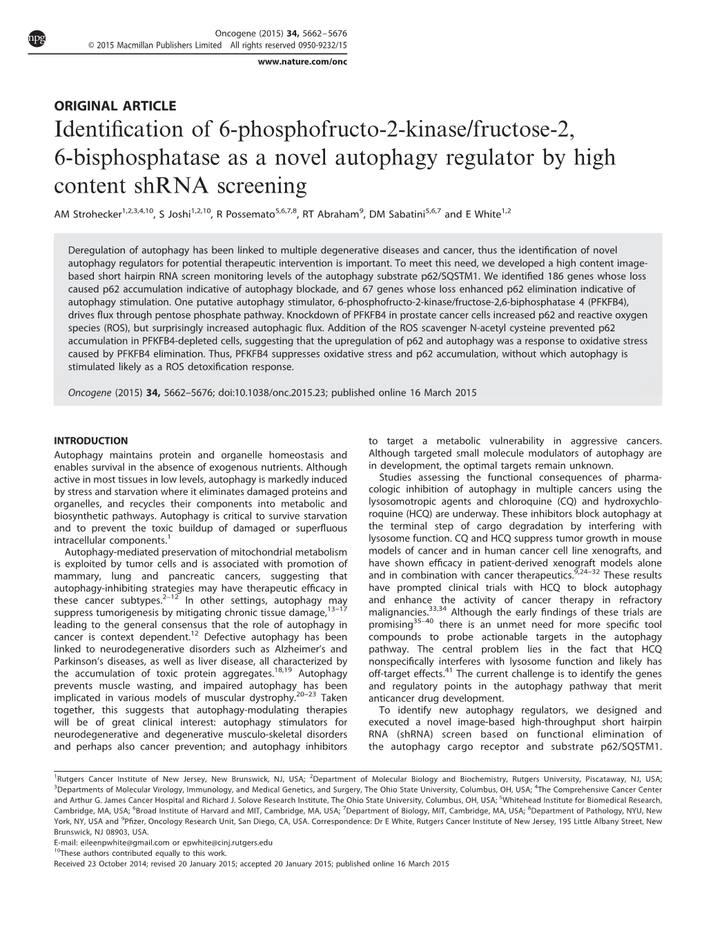 Identification of 6-Phosphofructo-2-Kinase/Fructose-2, 6-Bisphosphatase As a Novel Autophagy Regulator by High Content Shrna Screening