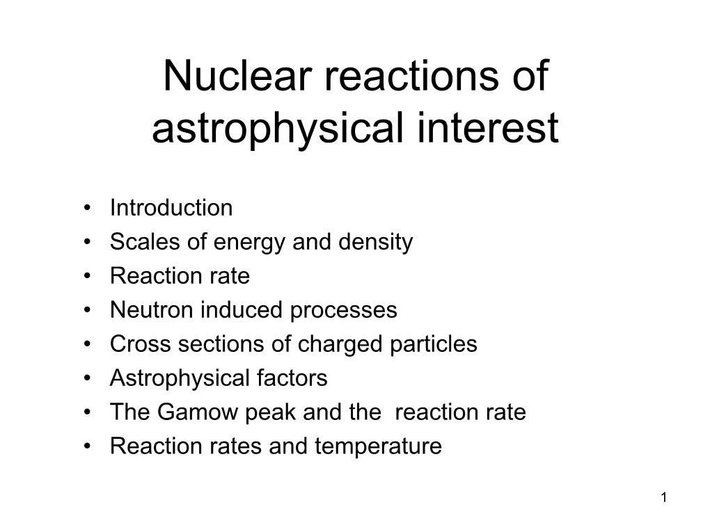 The Gamow Peak and the Reaction Rate • Reaction Rates and Temperature