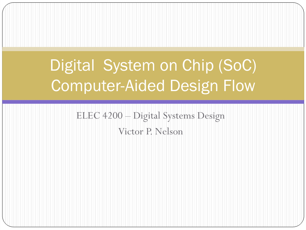 Digital System on Chip (Soc) Computer-Aided Design Flow