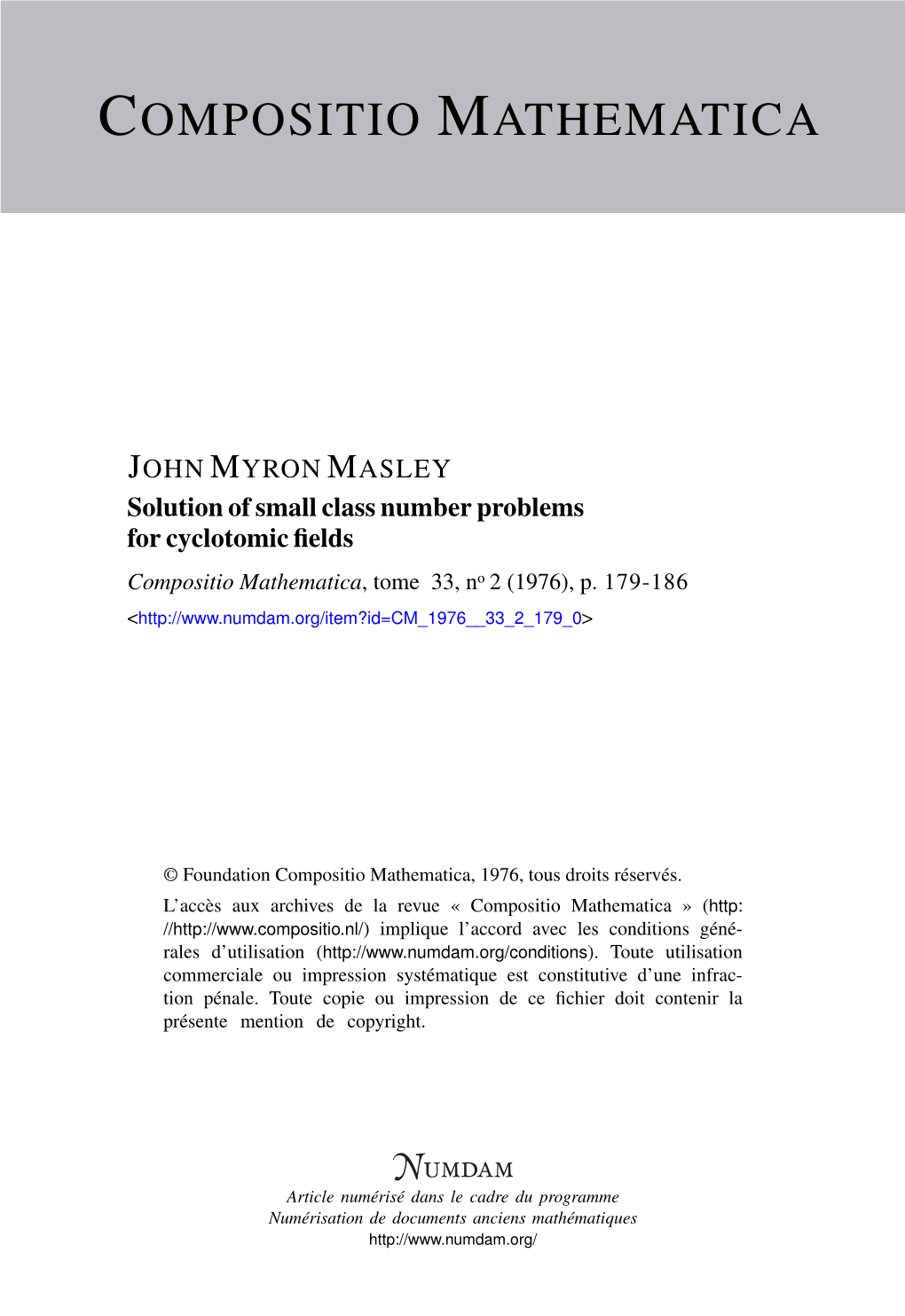 Solution of Small Class Number Problems for Cyclotomic Fields