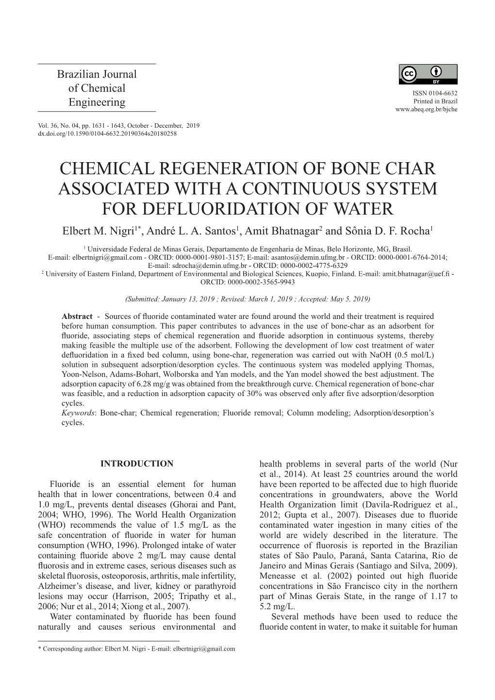 CHEMICAL REGENERATION of BONE CHAR ASSOCIATED with a CONTINUOUS SYSTEM for DEFLUORIDATION of WATER Elbert M