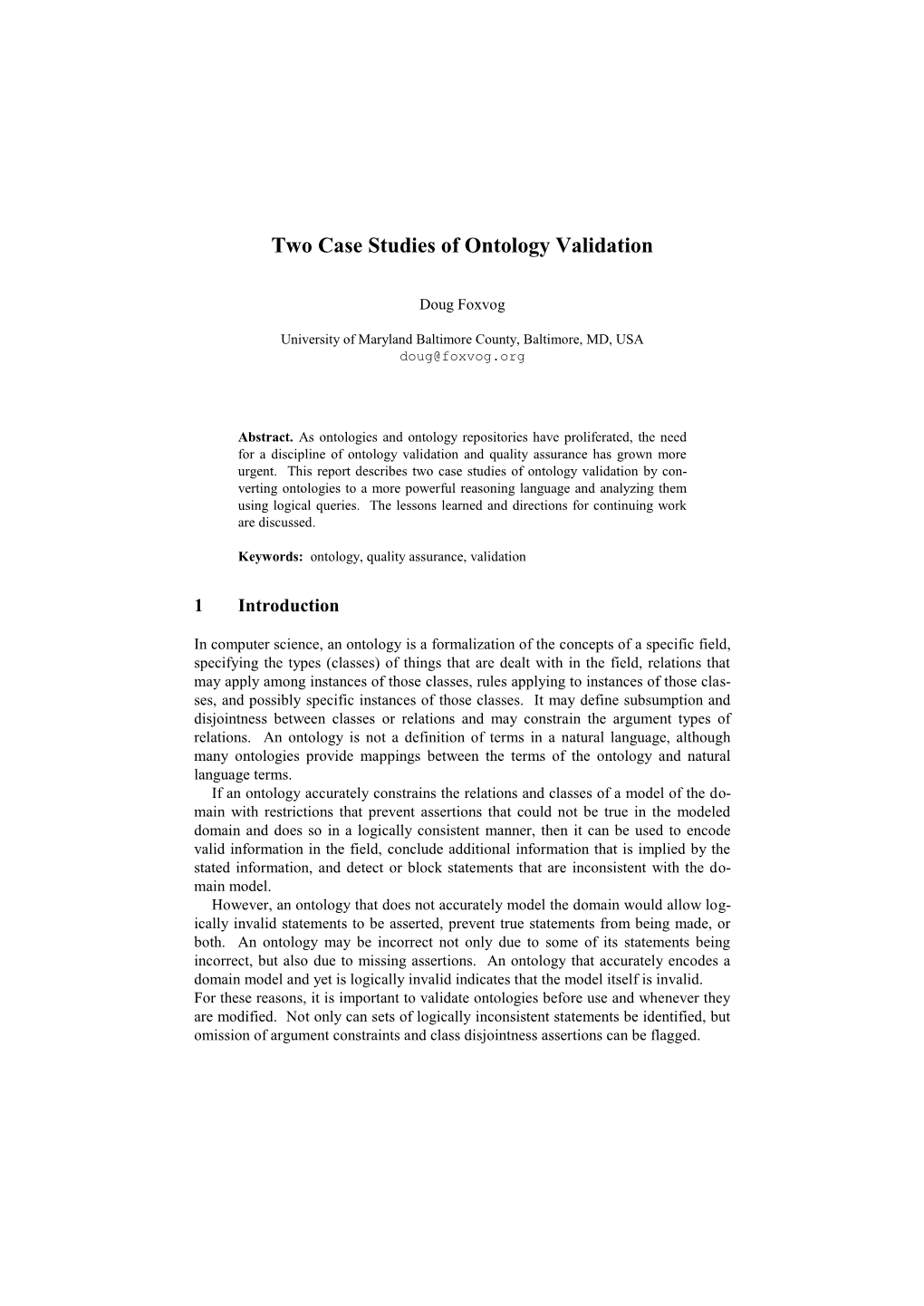 Two Case Studies of Ontology Validation
