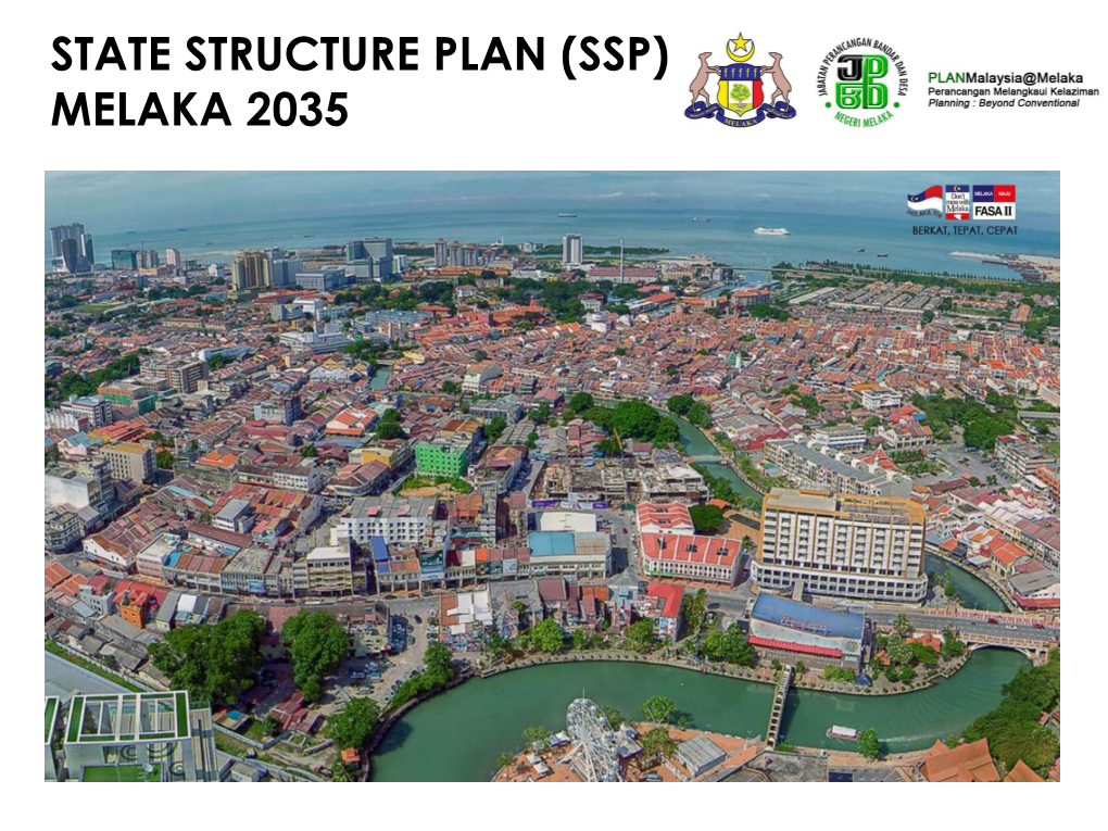 Melaka 2035 State Structure Plan Melaka 2035 Ssp Definition