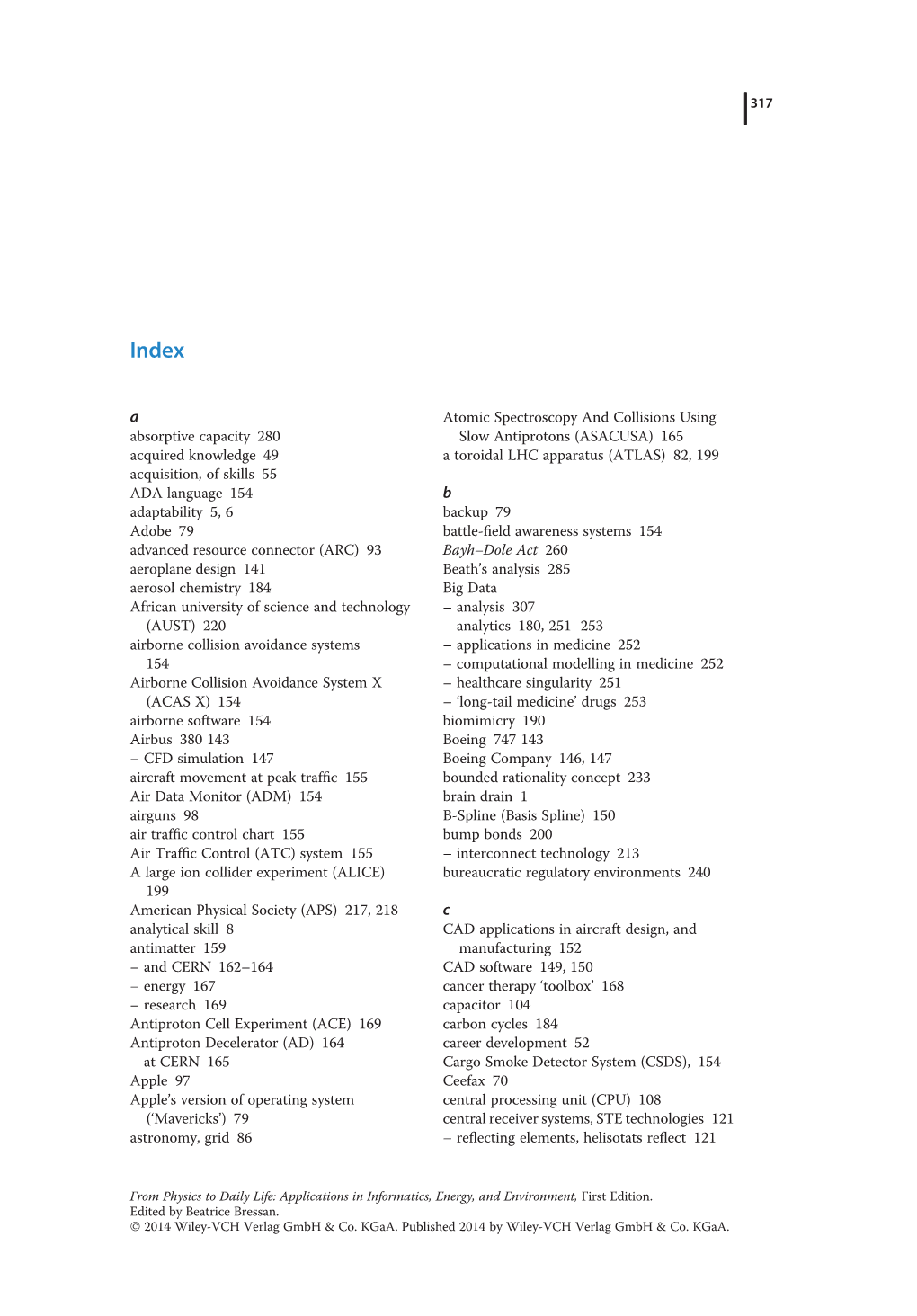 Absorptive Capacity 280 Acquired Knowledge 49