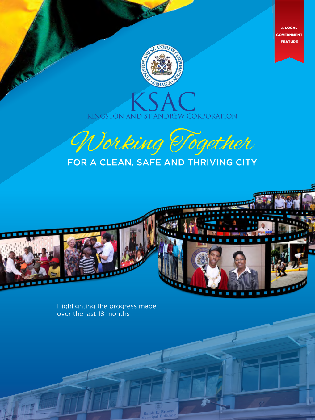 KSAC KINGSTON and ST ANDREW CORPORATION Working Together for a CLEAN, SAFE and THRIVING CITY