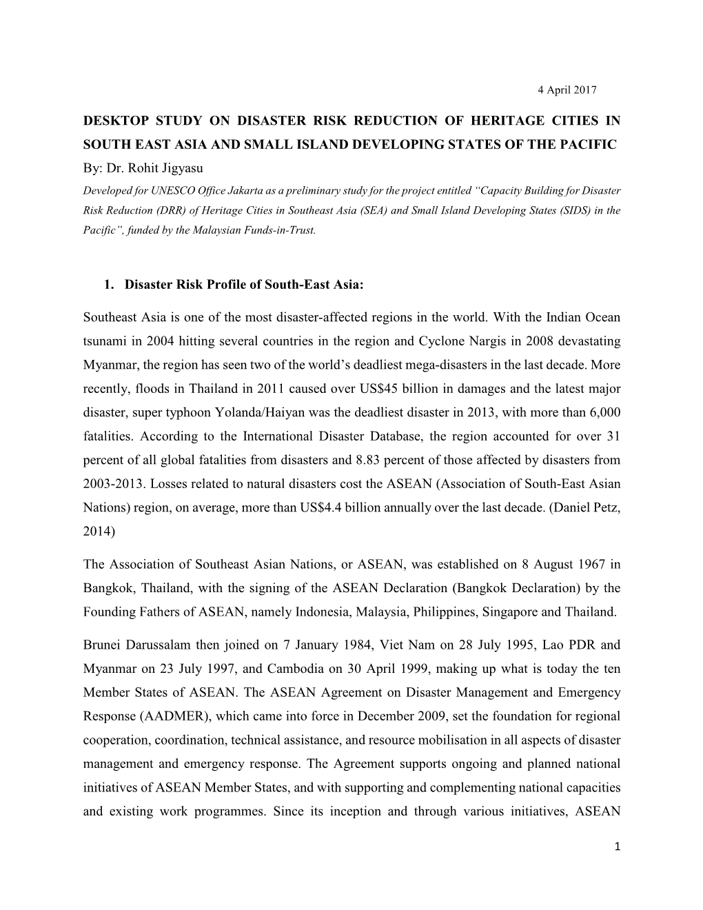 DESKTOP STUDY on DISASTER RISK REDUCTION of HERITAGE CITIES in SOUTH EAST ASIA and SMALL ISLAND DEVELOPING STATES of the PACIFIC By: Dr