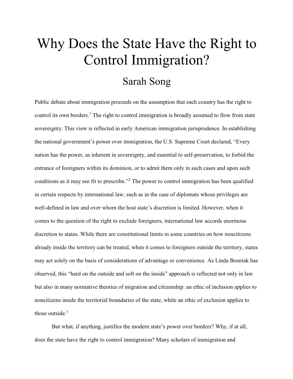 Why Does the State Have the Right to Control Immigration? Sarah Song