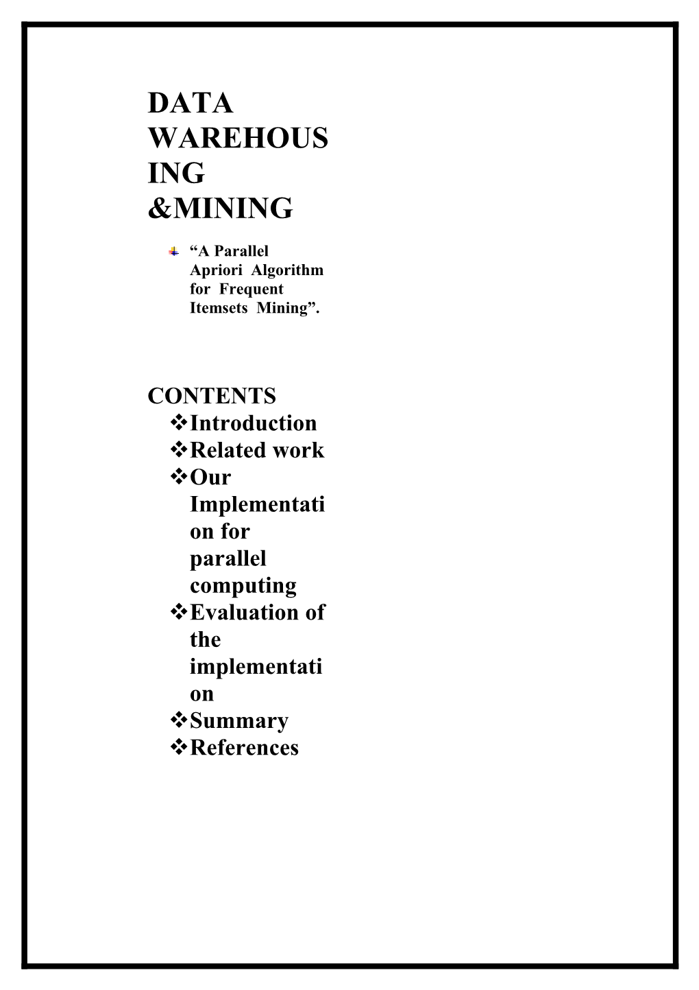 Implementation for Parallel Computing