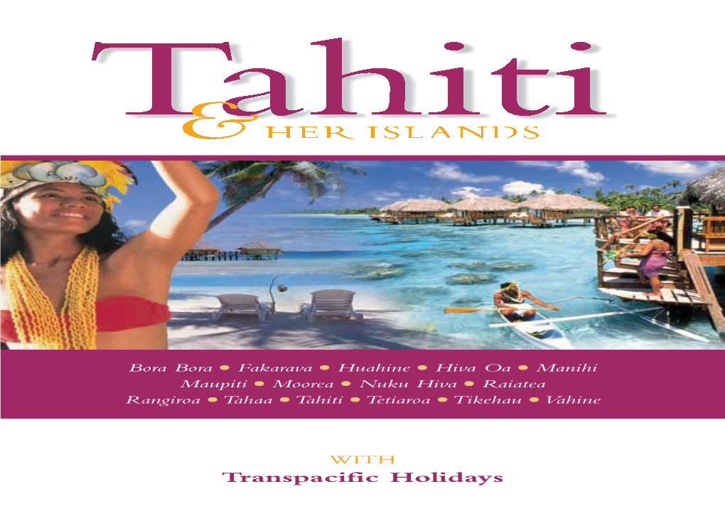 Tahiti � Tetiaroa � Tikehau � Vahine