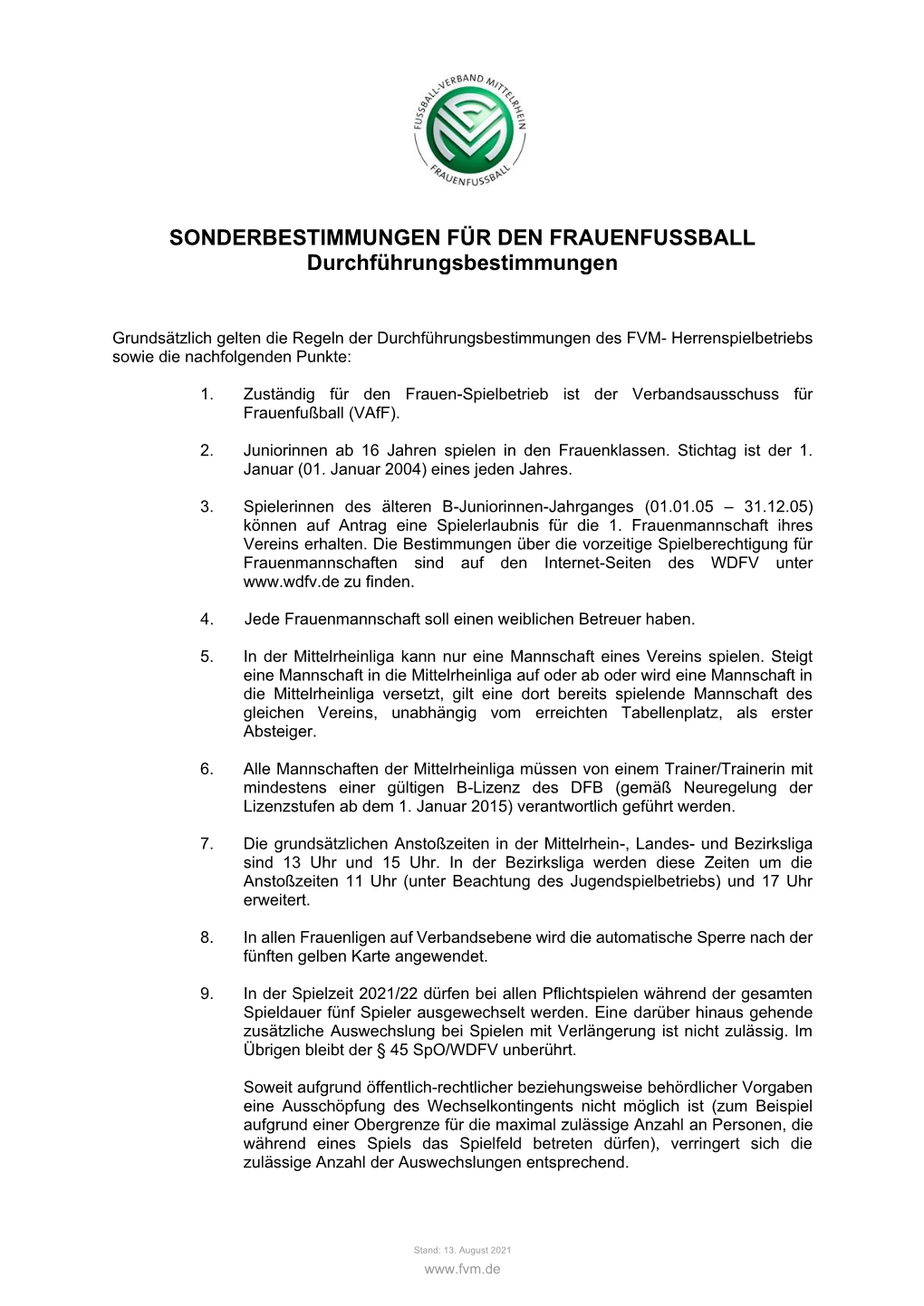 SONDERBESTIMMUNGEN FÜR DEN FRAUENFUSSBALL Durchführungsbestimmungen