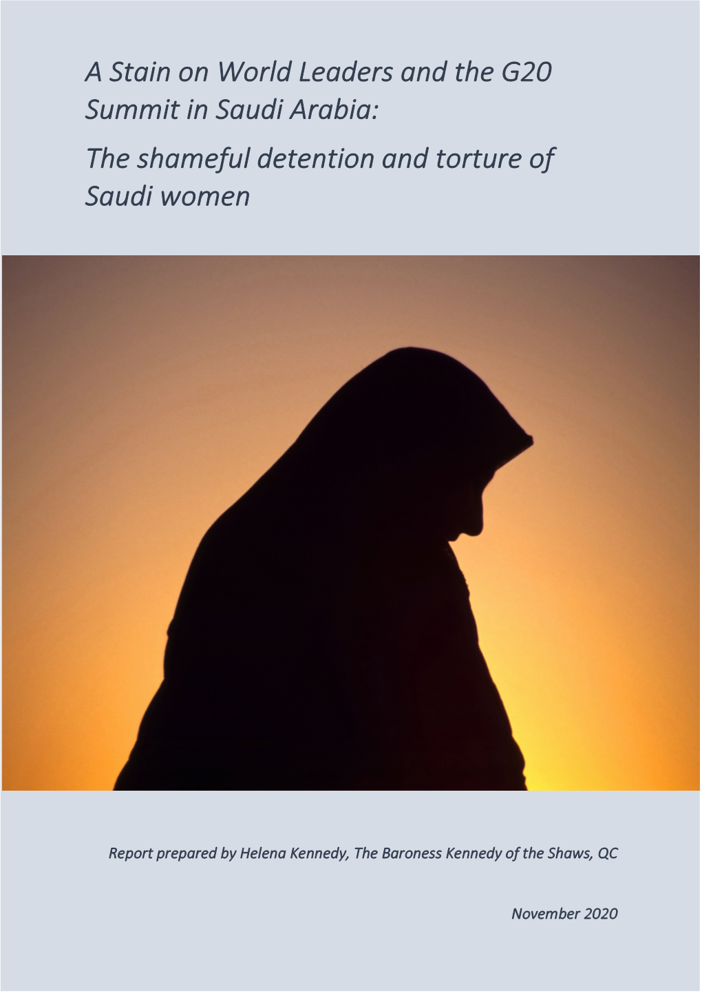 A Stain on World Leaders and the G20 Summit in Saudi Arabia: the Shameful Detention and Torture of Saudi Women
