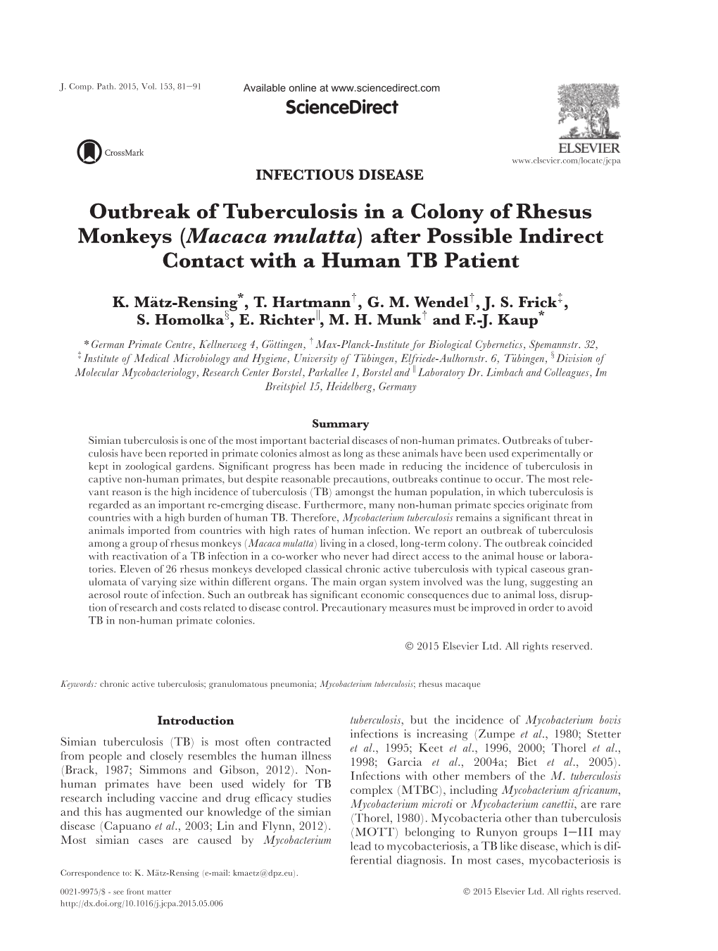 Outbreak of Tuberculosis in a Colony of Rhesus Monkeys (Macaca Mulatta) After Possible Indirect Contact with a Human TB Patient