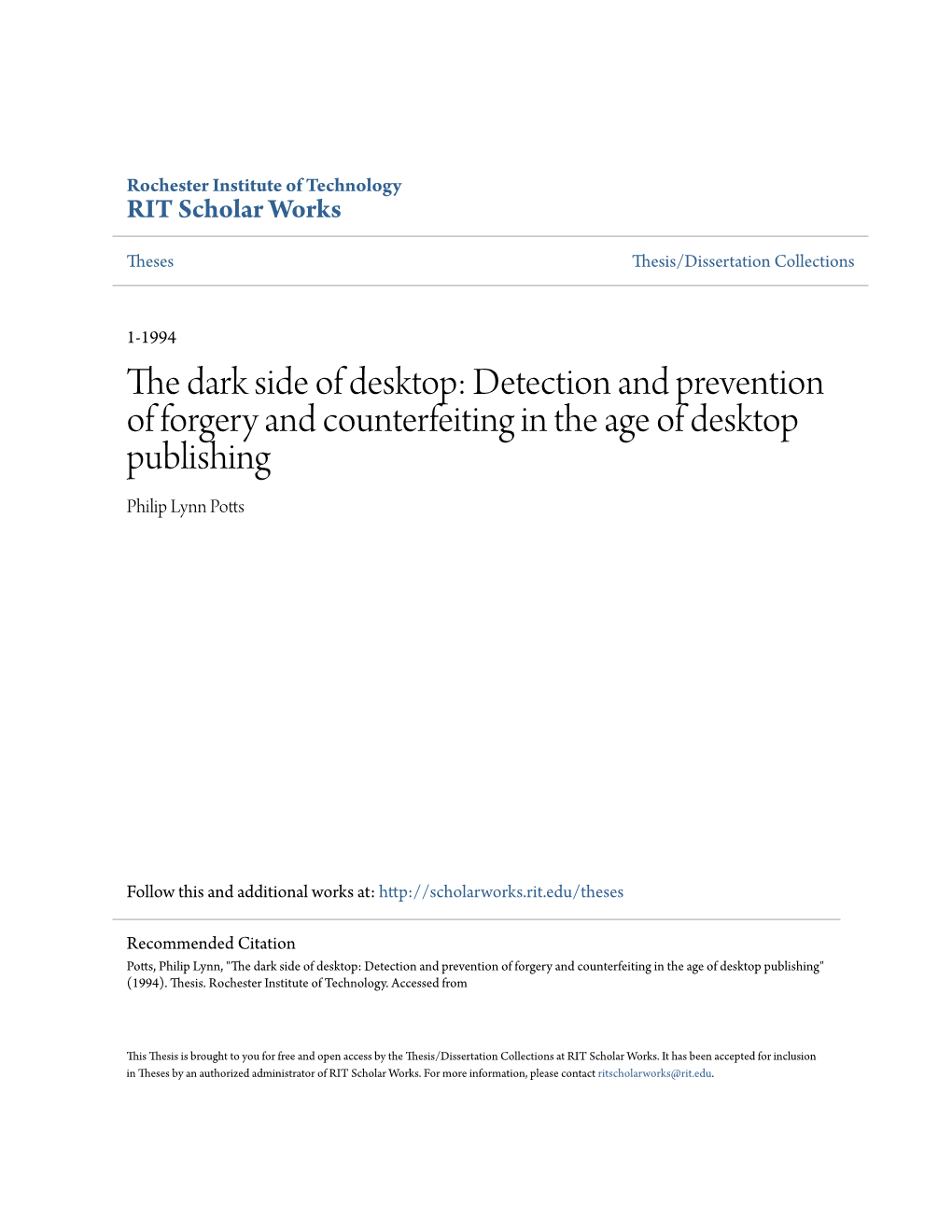 Detection and Prevention of Forgery and Counterfeiting in the Age of Desktop Publishing Philip Lynn Potts