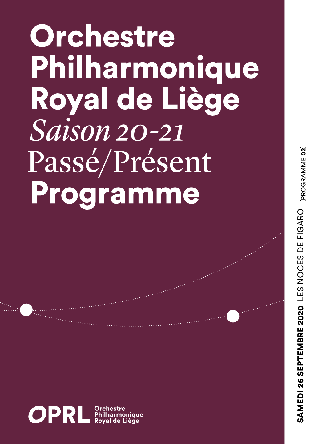 Orchestre Philharmonique Royal De Liège Saison 20-21 Passé/Présent Programme