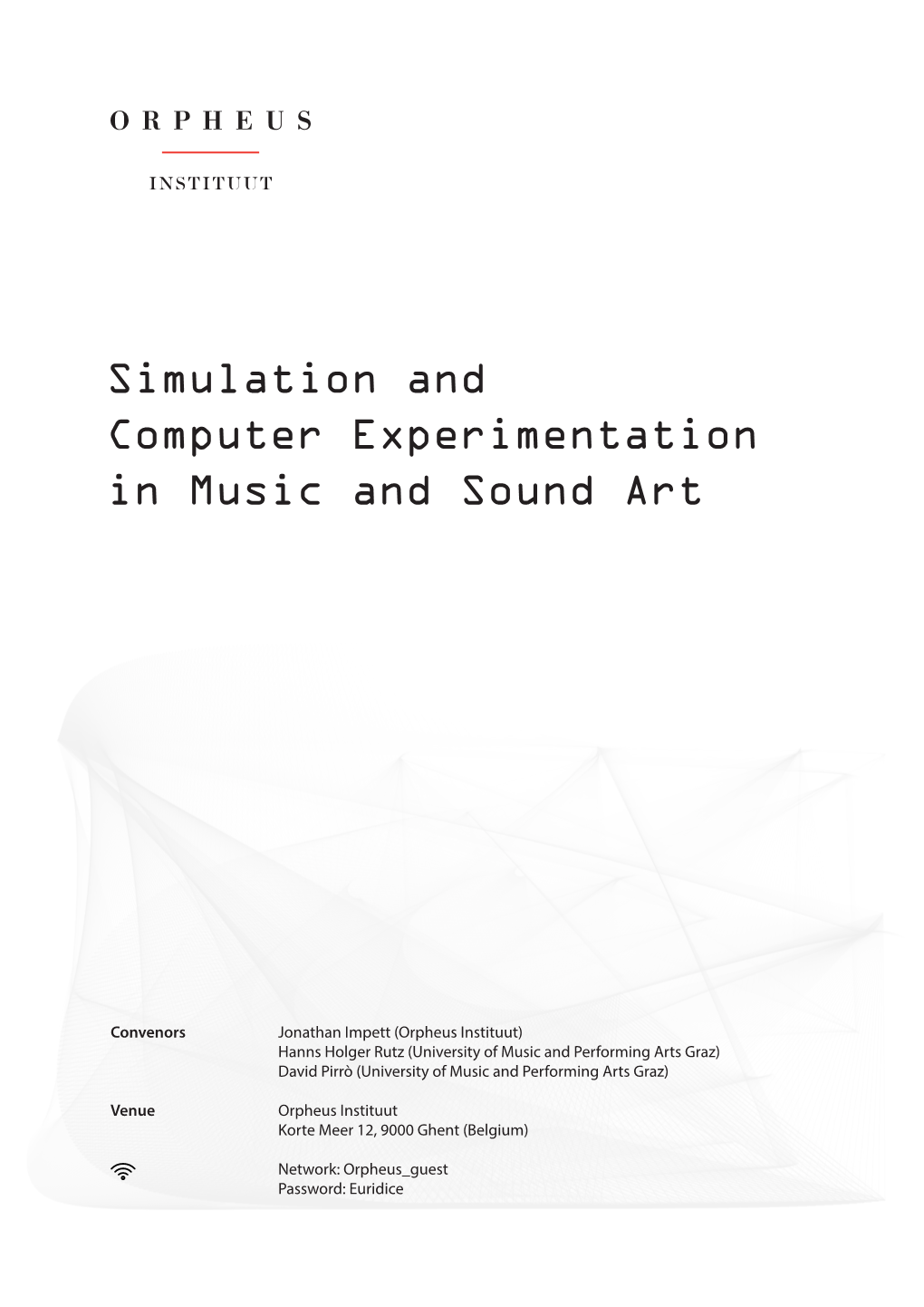 Simulation and Computer Experimentation in Music and Sound Art