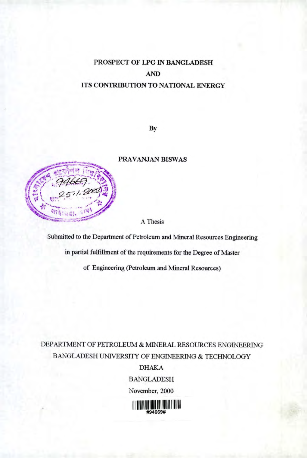 PROSPECT of LPG in BANGLADESH and ITS Conlribution to NATIONAL ENERGY PRA VANJAN BISW AS a Thesis Submitted to the Department Of