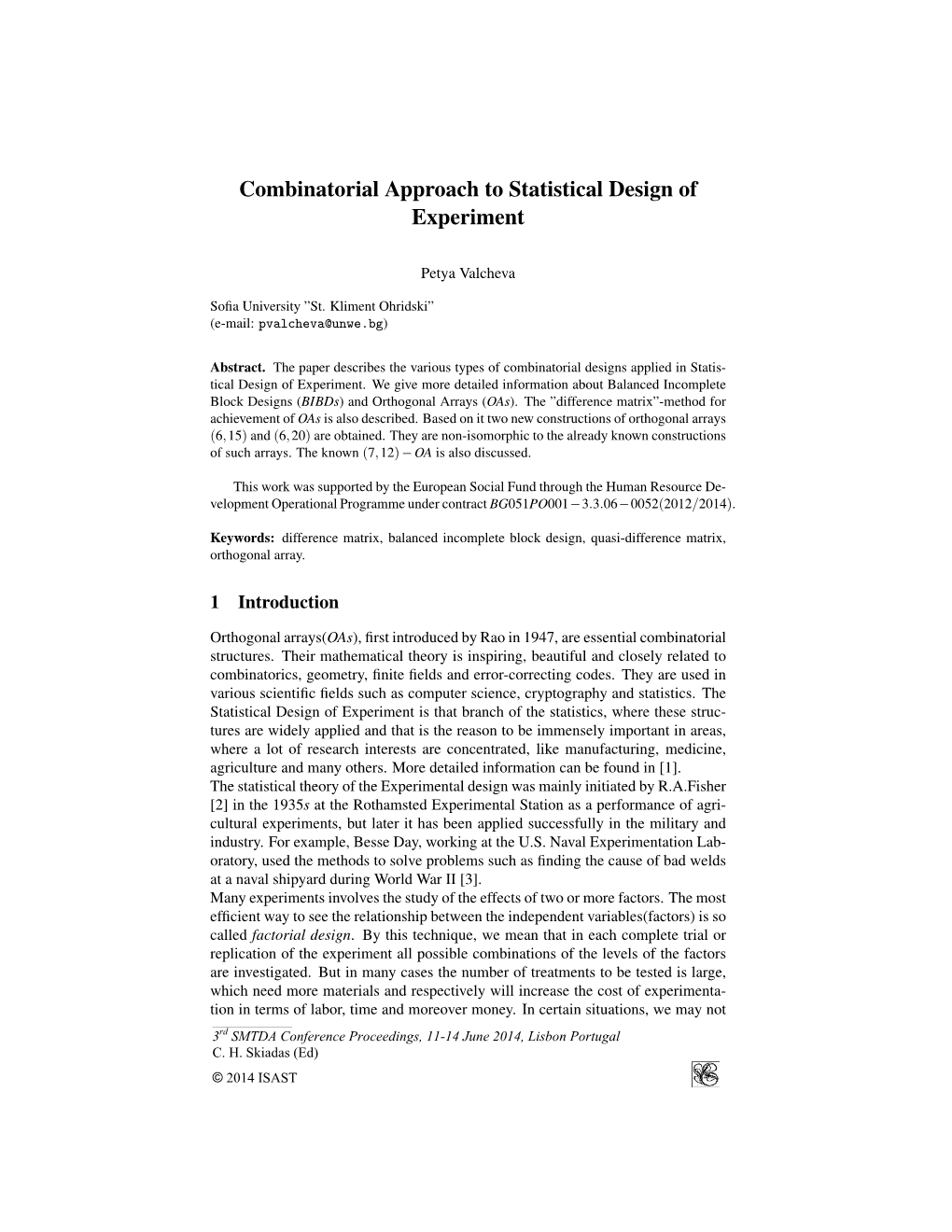 Combinatorial Approach to Statistical Design of Experiment