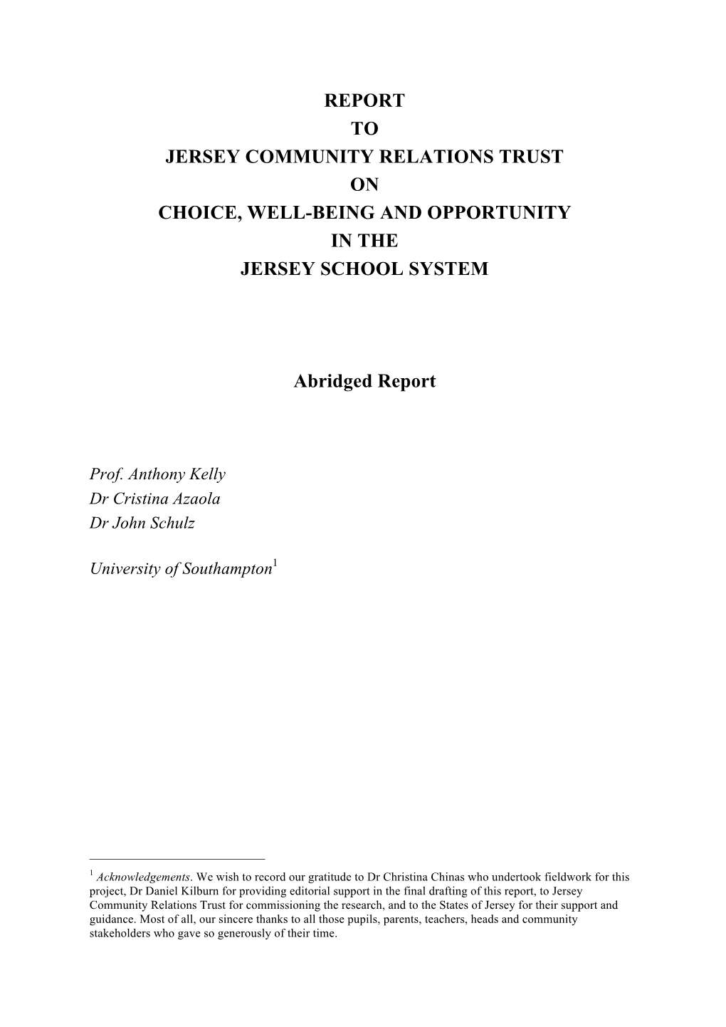 Report to Jersey Community Relations Trust on Choice, Well-Being and Opportunity in the Jersey School System