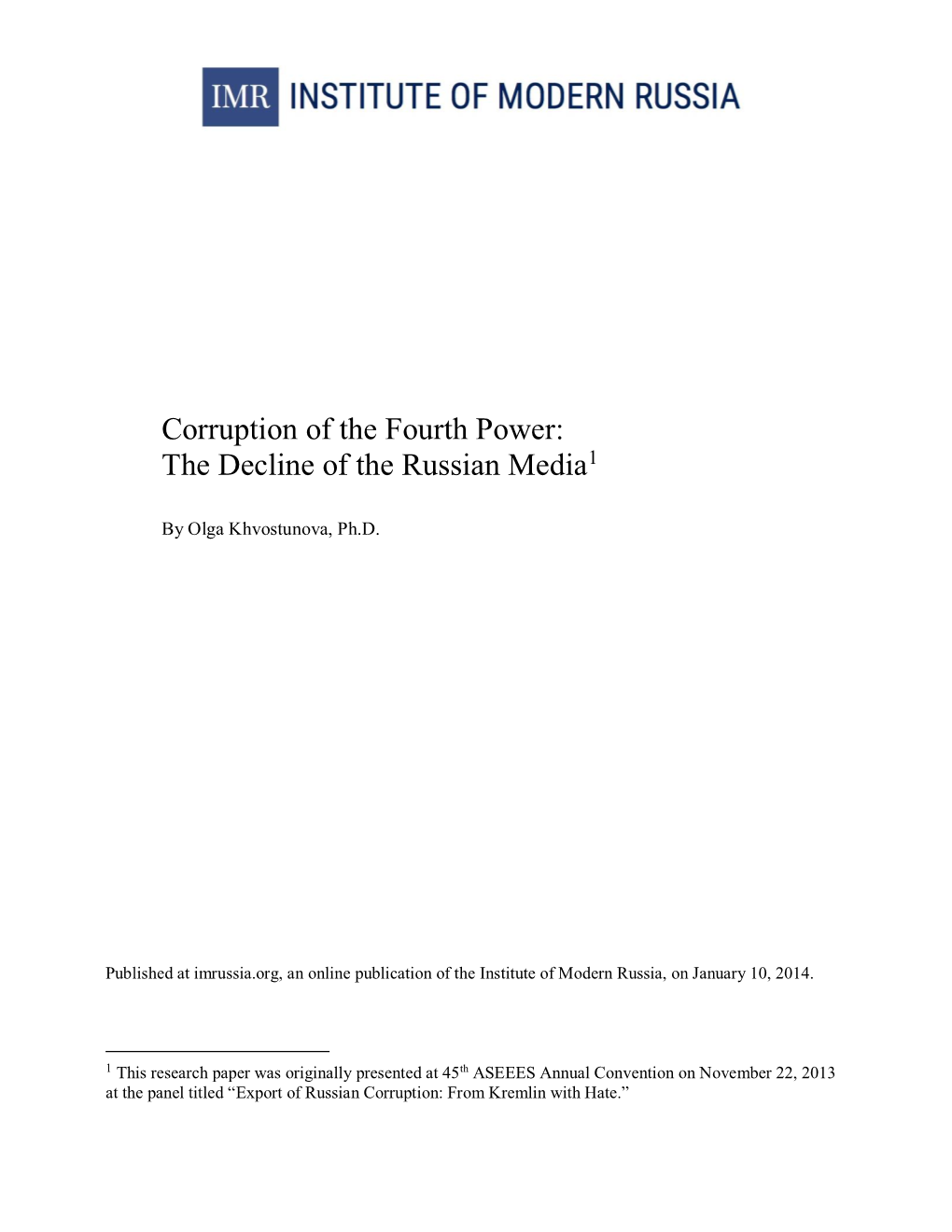 Corruption of the Fourth Power: the Decline of the Russian Media1