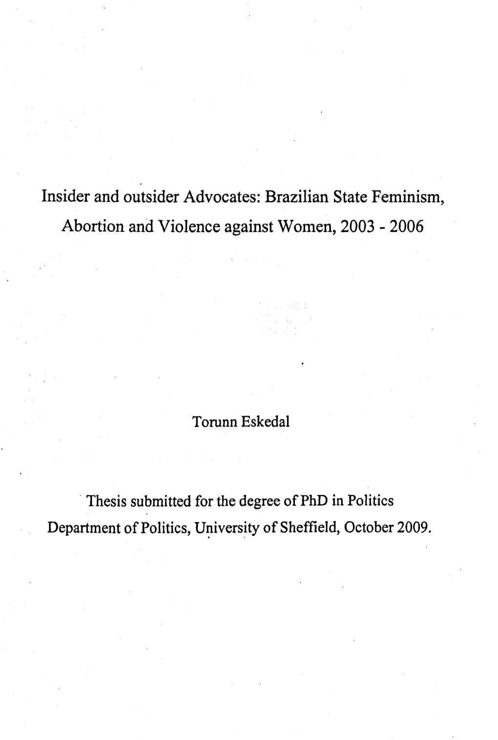 Brazilian State Feminism, Abortion and Violence Against Women, 2003 - 2006