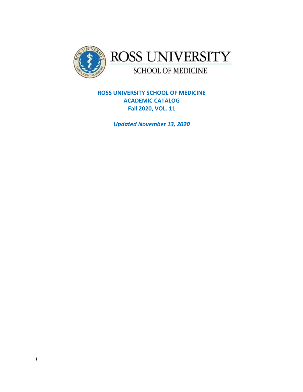 ROSS UNIVERSITY SCHOOL of MEDICINE ACADEMIC CATALOG Fall 2020, VOL