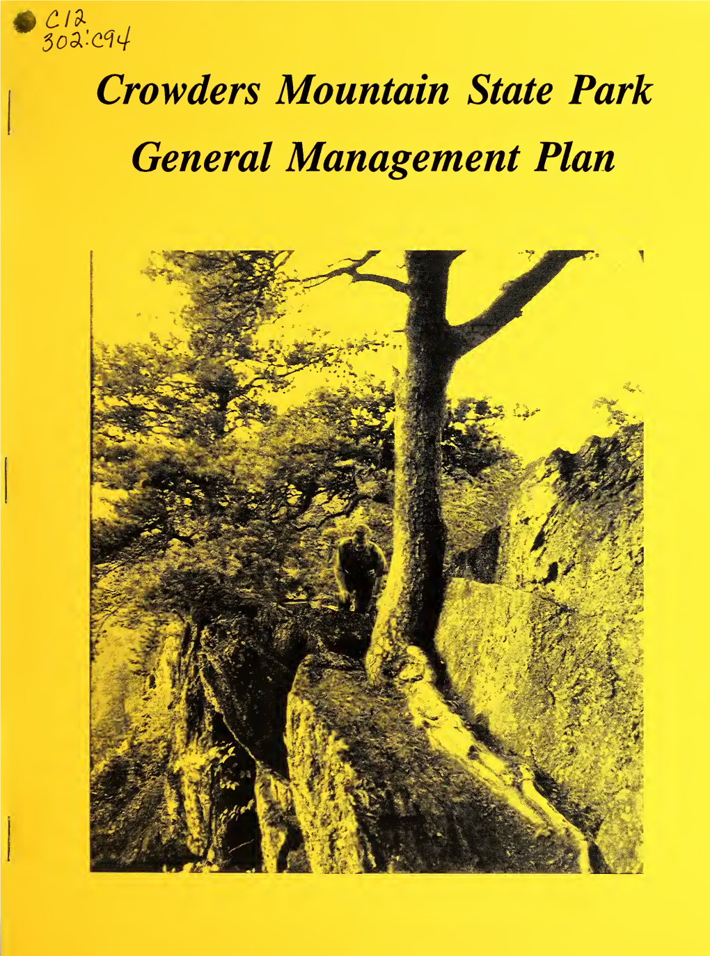 Crowders Mountain State Park General Management Plan Digitized by the Internet Archive