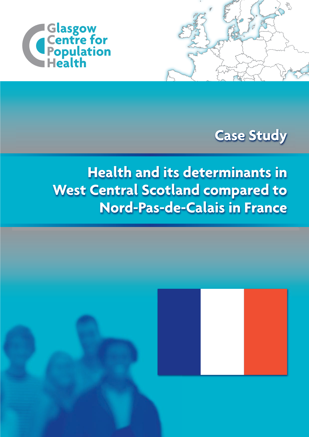 Health in the West of Scotland and Nord Pas De Calais: the Regions