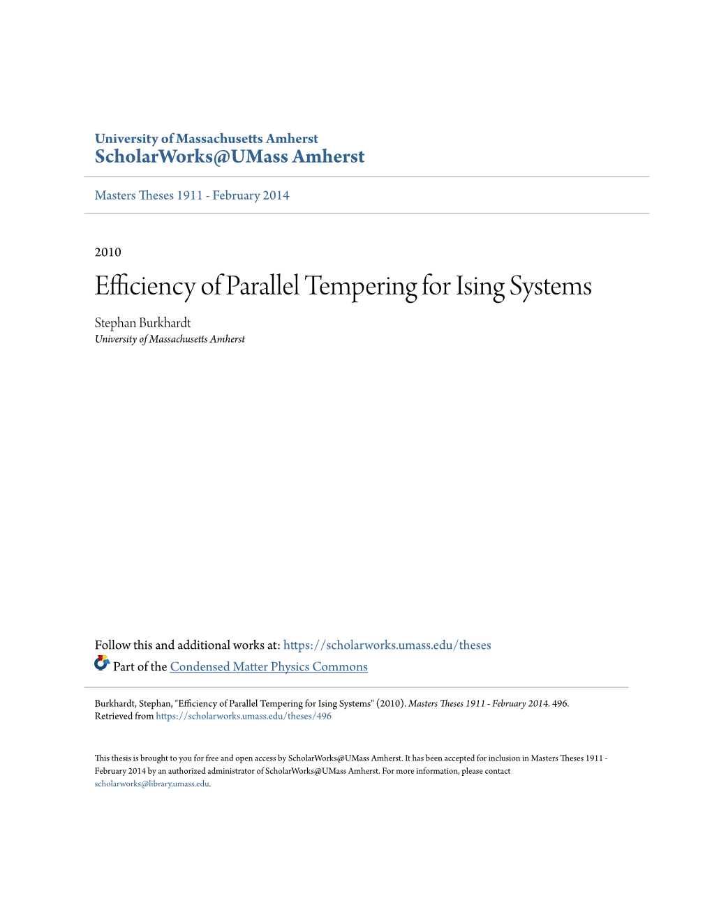 Efficiency of Parallel Tempering for Ising Systems Stephan Burkhardt University of Massachusetts Amherst