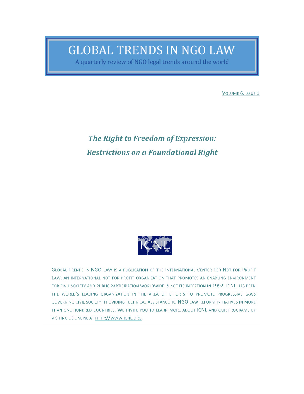 The Right to Freedom of Expression: Restrictions on a Foundational Right