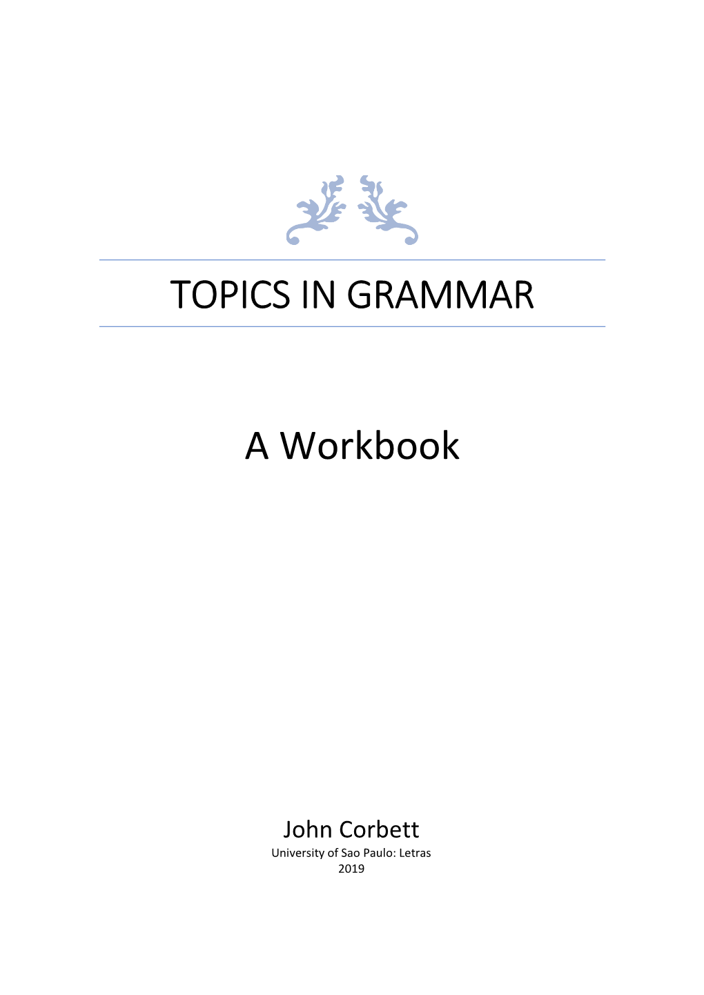 TOPICS in GRAMMAR a Workbook