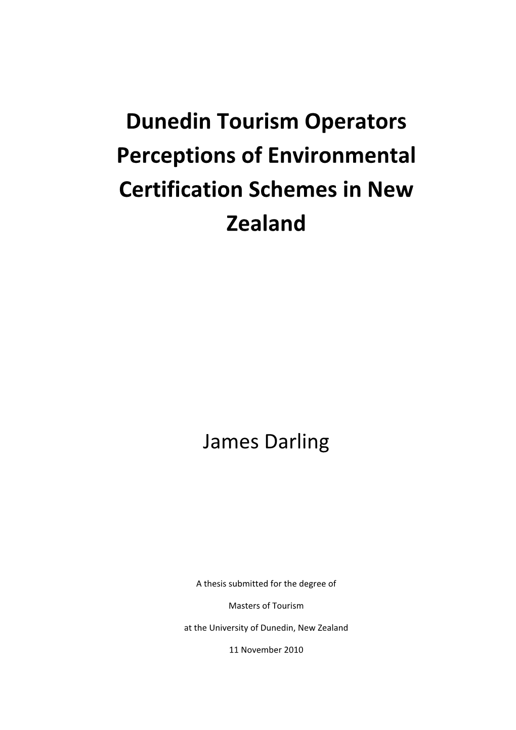 Dunedin Tourism Operators Perceptions of Environmental Certification Schemes in New Zealand