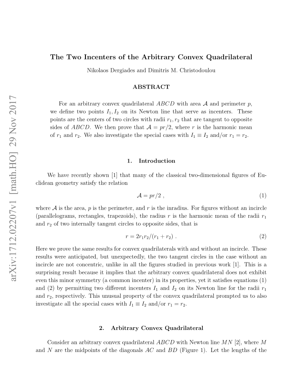 The Two Incenters of the Arbitrary Convex Quadrilateral