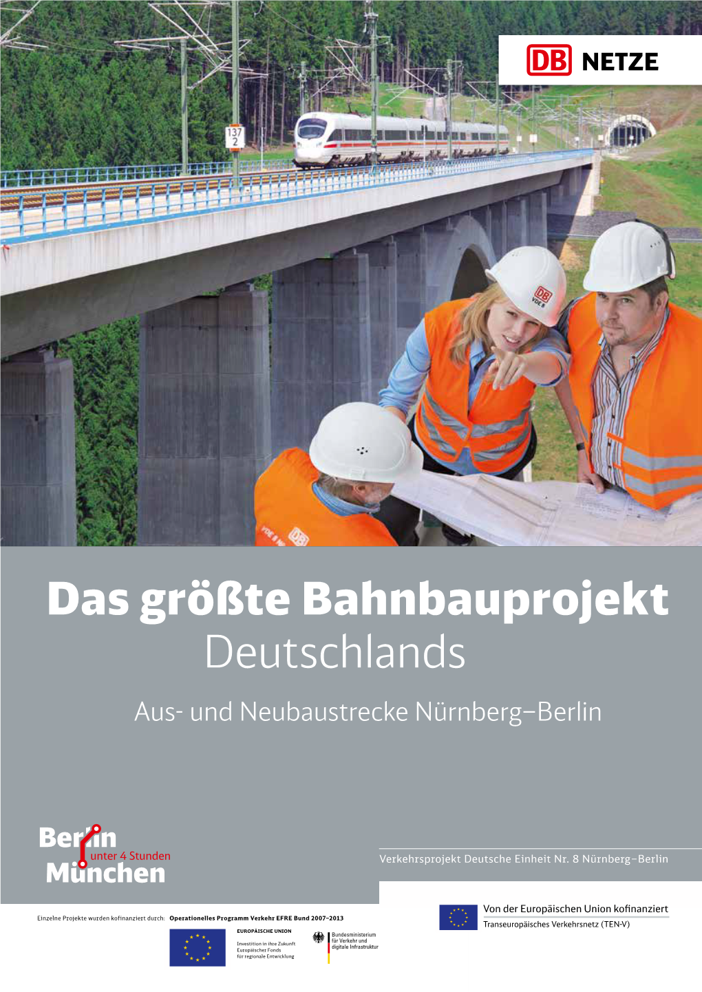 Das Größte Bahnbauprojekt Deutschlands Aus- Und Neubaustrecke Nürnberg–Berlin