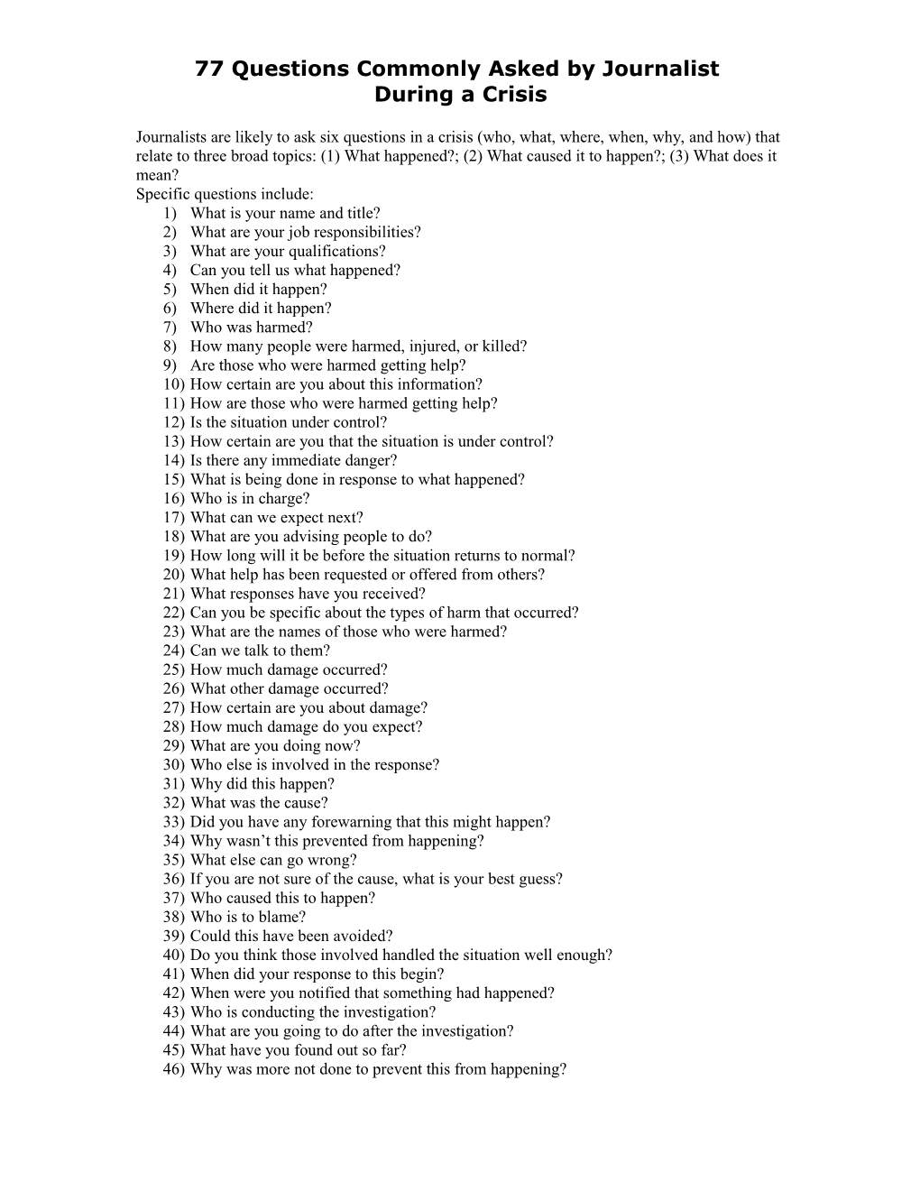 Journalists Are Likely To Ask Six Questions In A Crisis (Who, What, Where, When, Why, And How) That Relate To Three Broad Topi