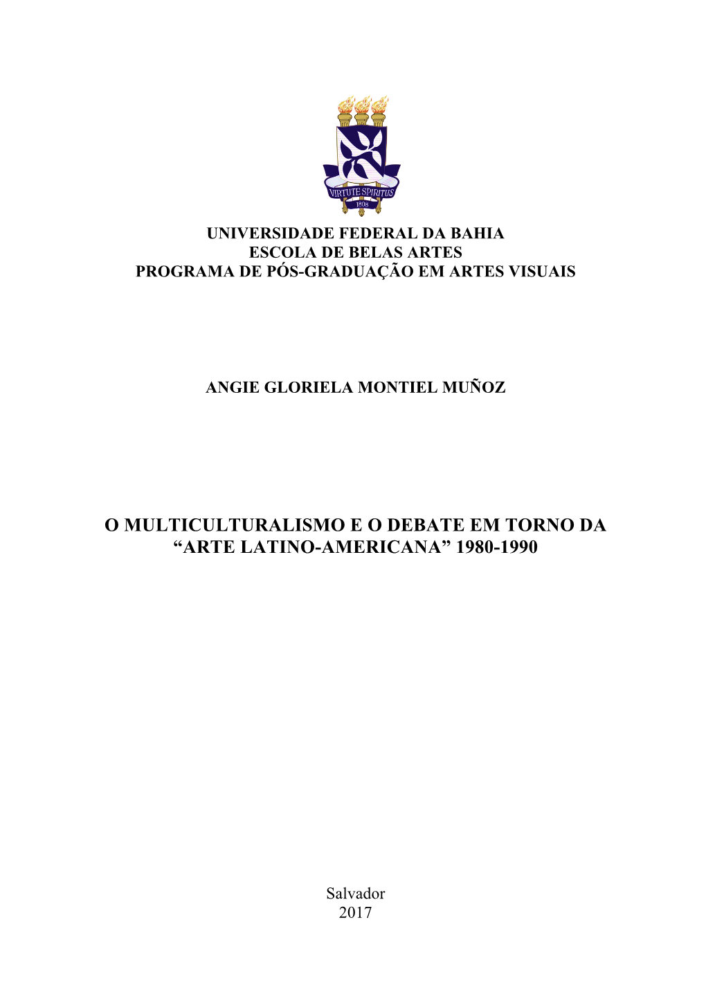 O Multiculturalismo E O Debate Em Torno Da “Arte Latino-Americana” 1980-1990