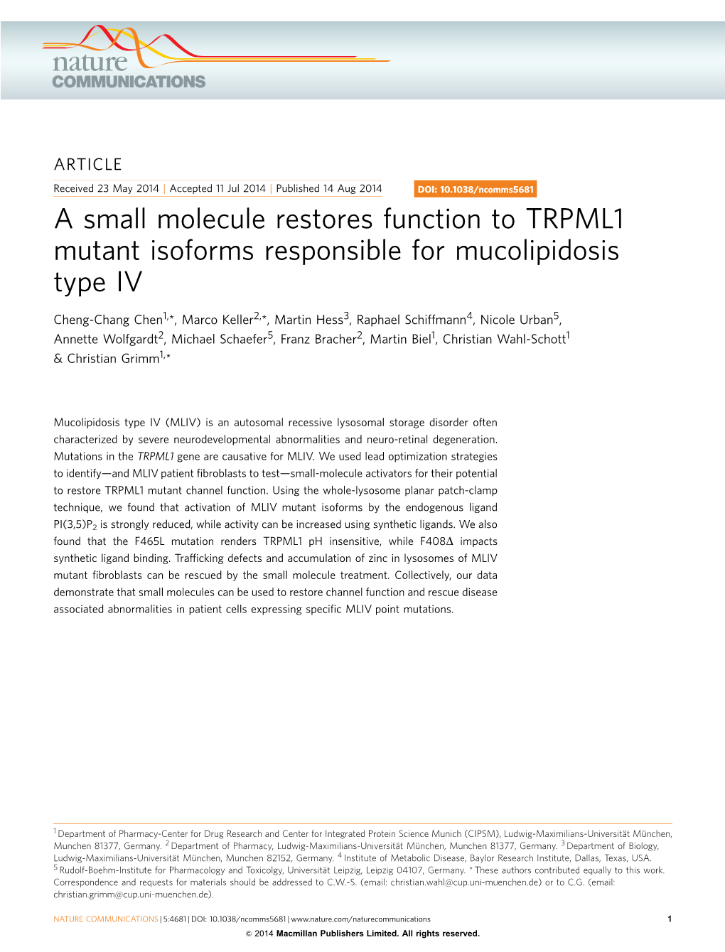 A Small Molecule Restores Function to TRPML1 Mutant Isoforms Responsible for Mucolipidosis Type IV