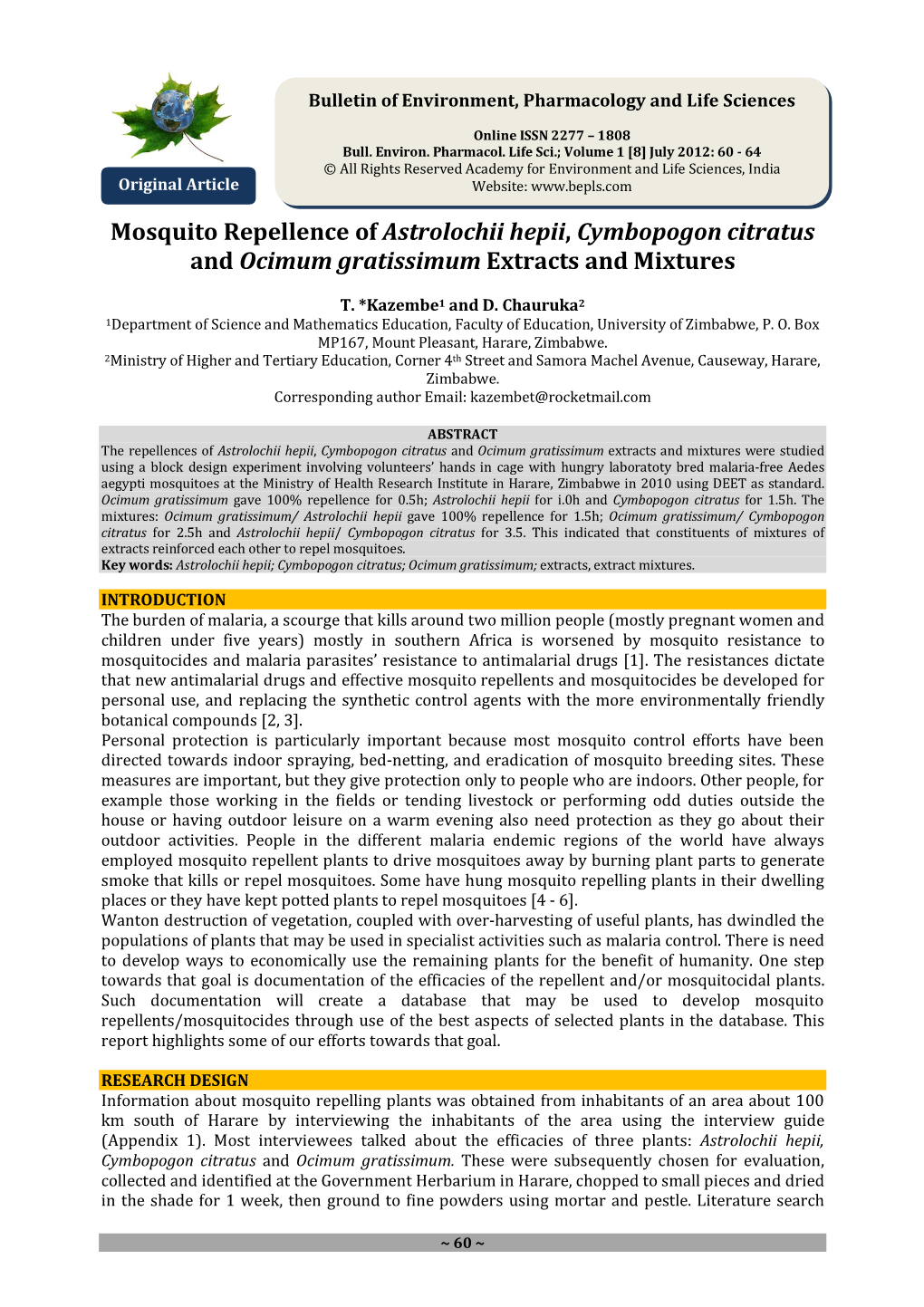 Mosquito Repellence of Astrolochii Hepii, Cymbopogon Citratus and Ocimum Gratissimum Extracts and Mixtures