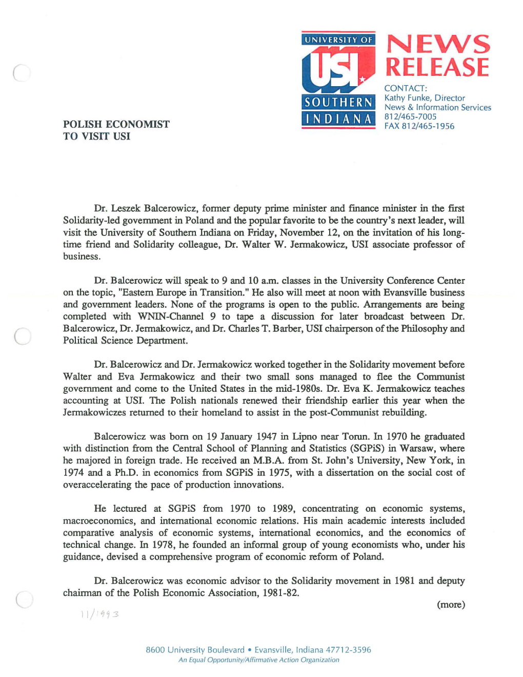 RELEASE CONTACT: Kathy Funke, D Irector SOUTHERN News & Information Services in DIANA 812/465-7005 POLISH ECONOMIST FAX 81 2/465-1956 to VISIT USI