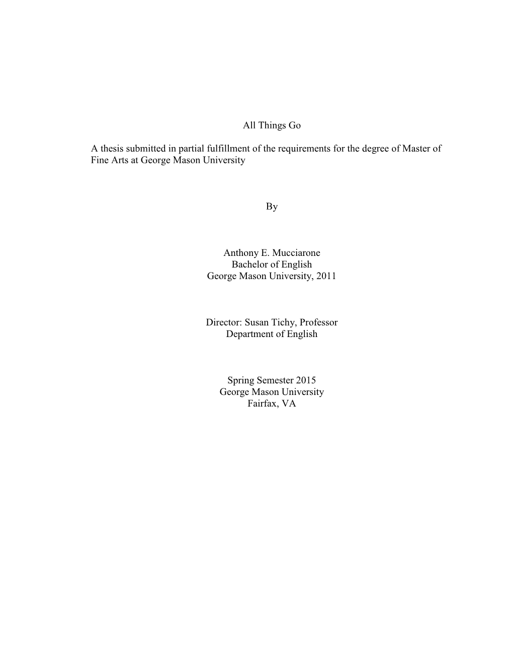 All Things Go a Thesis Submitted in Partial Fulfillment of The